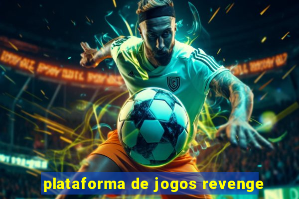 plataforma de jogos revenge